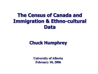 The Census of Canada and Immigration &amp; Ethno-cultural Data