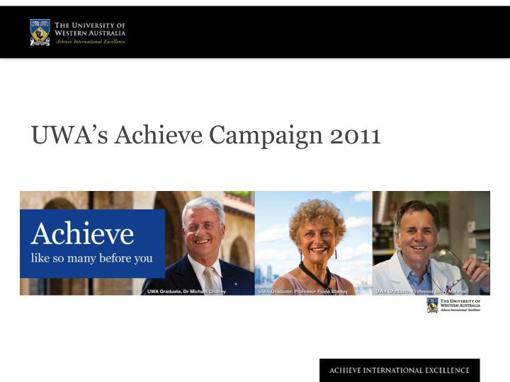 uwa s achieve campaign 2011