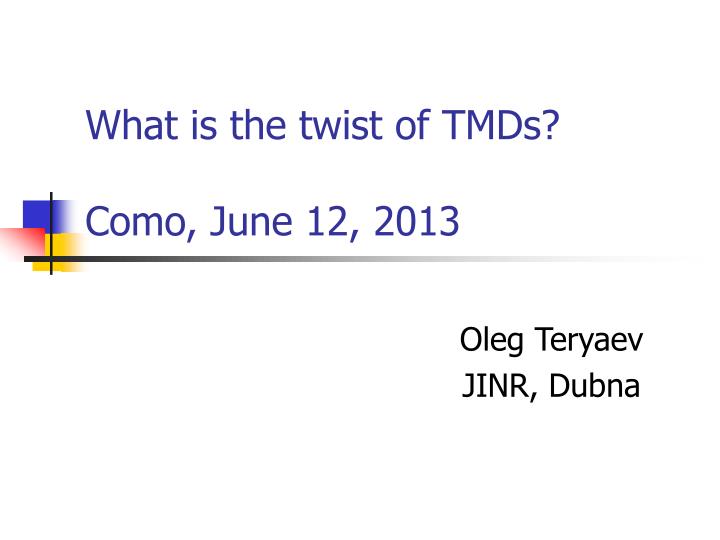 what is the twist of tmds como june 12 2013