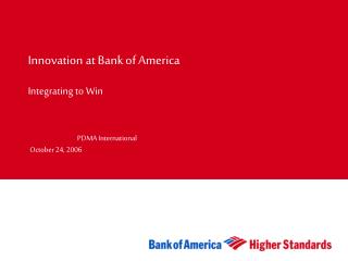 Innovation at Bank of America Integrating to Win