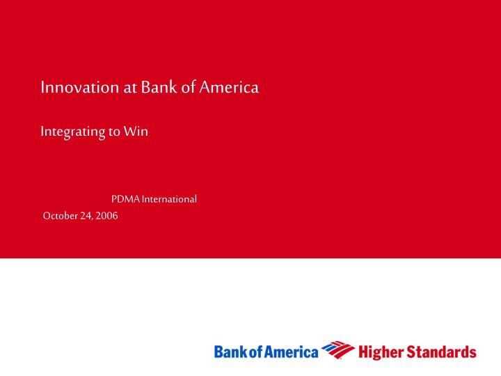 innovation at bank of america integrating to win