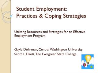 Student Employment: Practices &amp; Coping Strategies