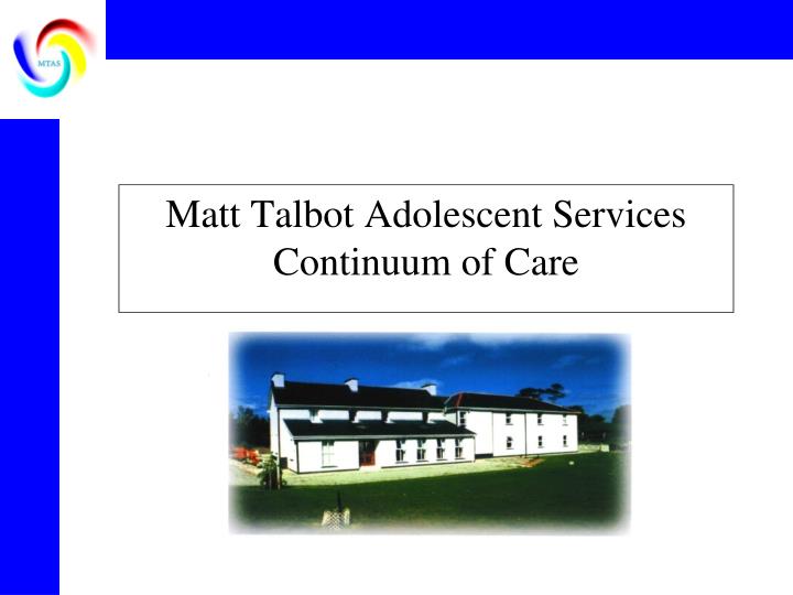 matt talbot adolescent services continuum of care