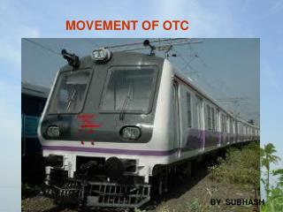 MOVEMENT OF OTC