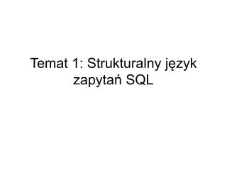 temat 1 strukturalny j zyk zapyta sql