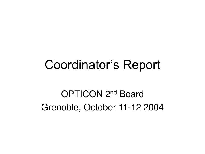coordinator s report