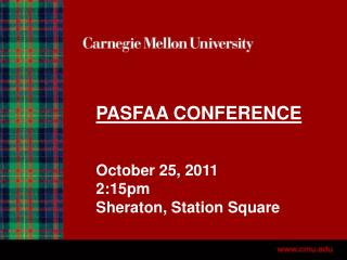 PASFAA CONFERENCE October 25, 2011 2:15pm Sheraton, Station Square