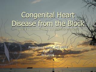 Congenital Heart Disease from the Block (as in J-Lo from the block, pun definitely intended!)