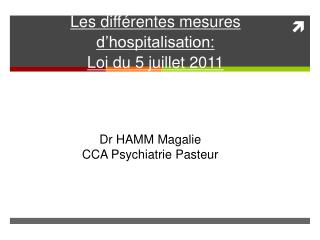 les diff rentes mesures d hospitalisation loi du 5 juillet 2011