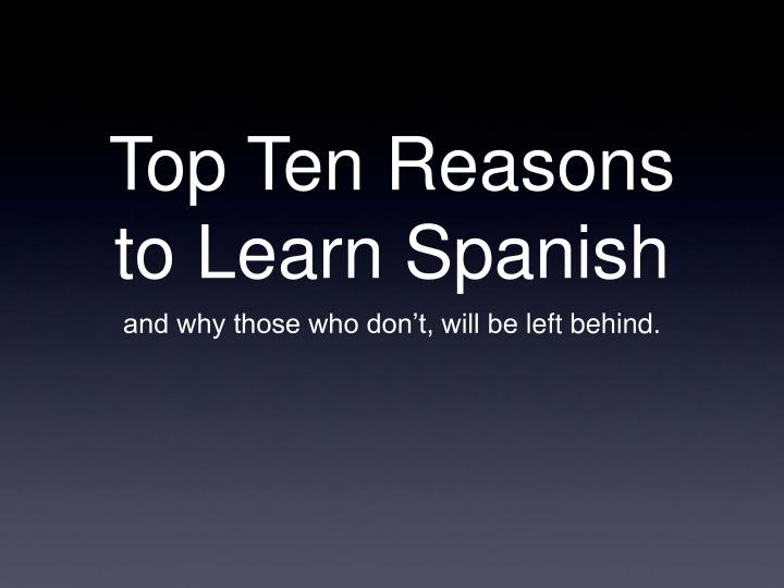 top ten reasons to learn spanish