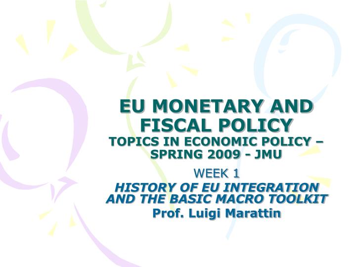 eu monetary and fiscal policy topics in economic policy spring 2009 jmu
