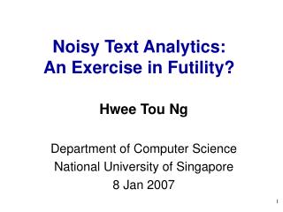 Noisy Text Analytics: An Exercise in Futility?