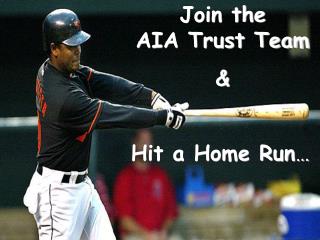 Join the AIA Trust Team &amp;