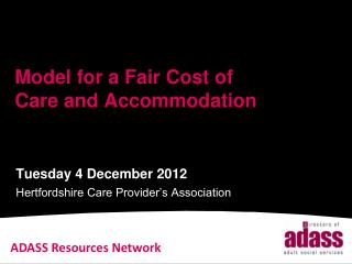 Model for a Fair Cost of Care and Accommodation