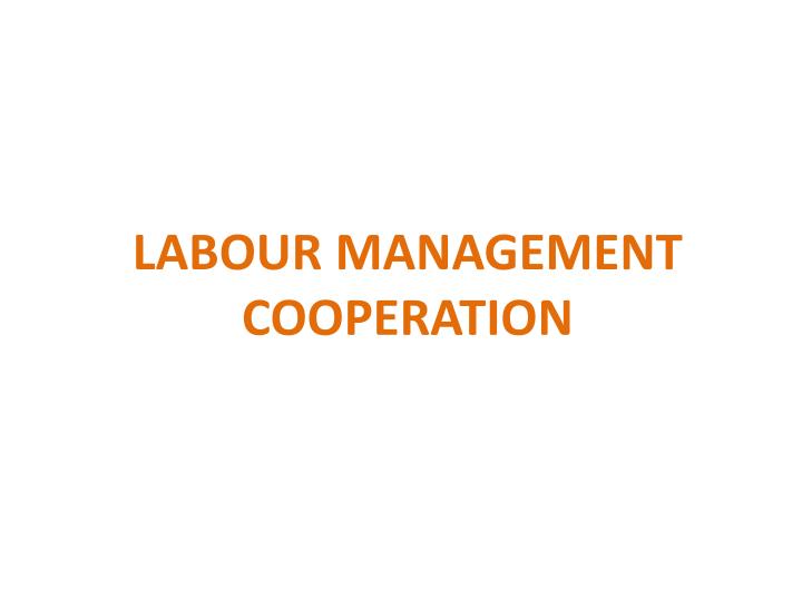 labour management cooperation