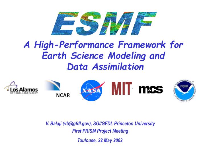 a high performance framework for earth science modeling and data assimilation