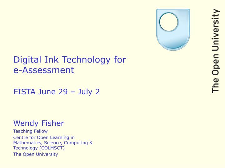 digital ink technology for e assessment eista june 29 july 2