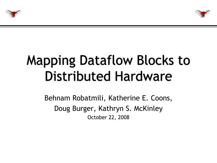 mapping dataflow blocks to distributed hardware