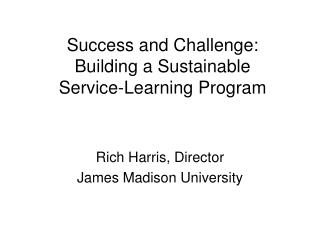 Success and Challenge: Building a Sustainable Service-Learning Program