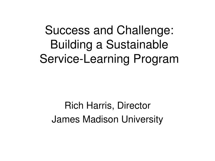 success and challenge building a sustainable service learning program