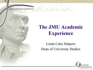 The JMU Academic Experience