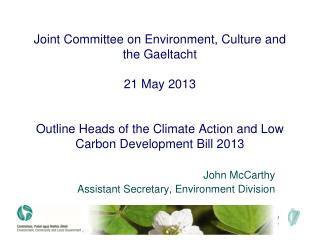 John McCarthy Assistant Secretary, Environment Division
