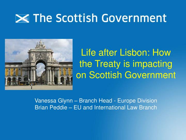life after lisbon how the treaty is impacting on scottish government