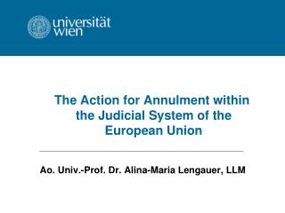 The Action for Annulment within the Judicial System of the European Union