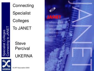 Connecting Specialist Colleges To JANET