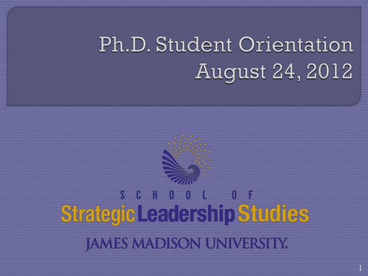 ph d student orientation august 24 2012