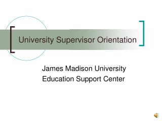 University Supervisor Orientation