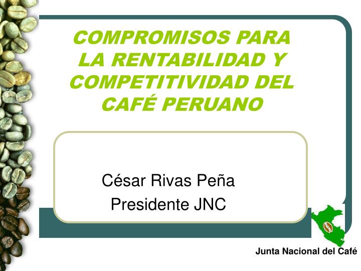 compromisos para la rentabilidad y competitividad del caf peruano