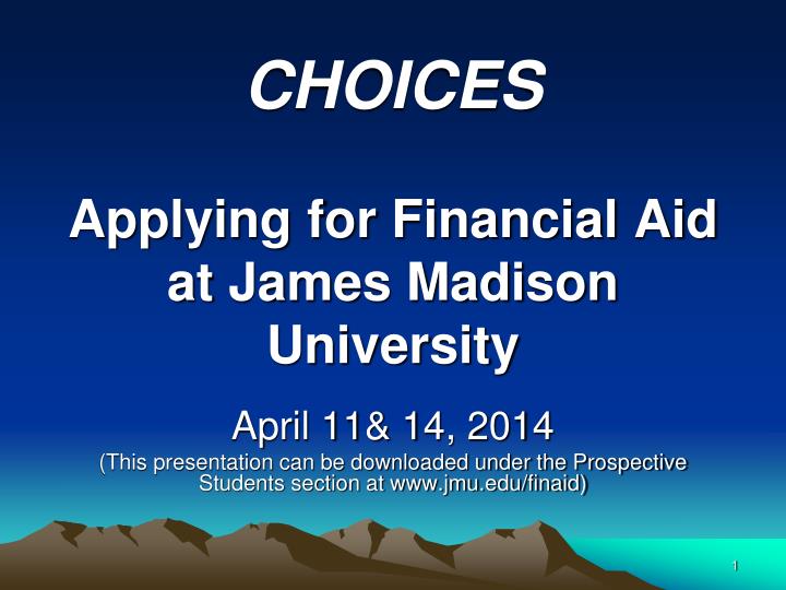 choices applying for financial aid at james madison university