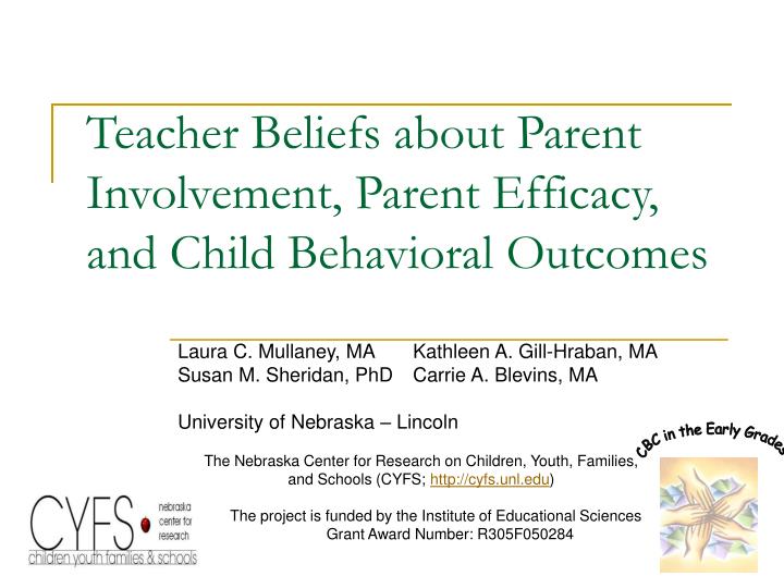 teacher beliefs about parent involvement parent efficacy and child behavioral outcomes