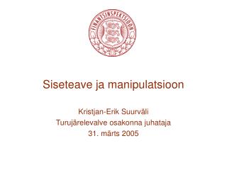 siseteave ja manipulatsioon