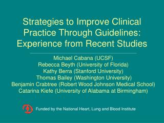 Strategies to Improve Clinical Practice Through Guidelines: Experience from Recent Studies