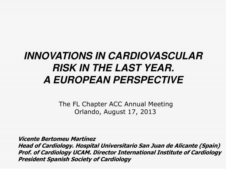 innovations in cardiovascular risk in the last year a european perspective