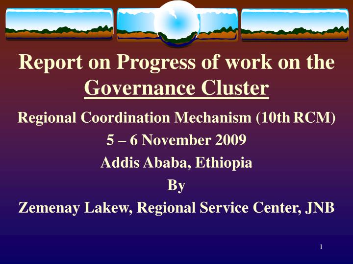 report on progress of work on the governance cluster