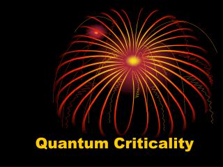 Quantum Criticality