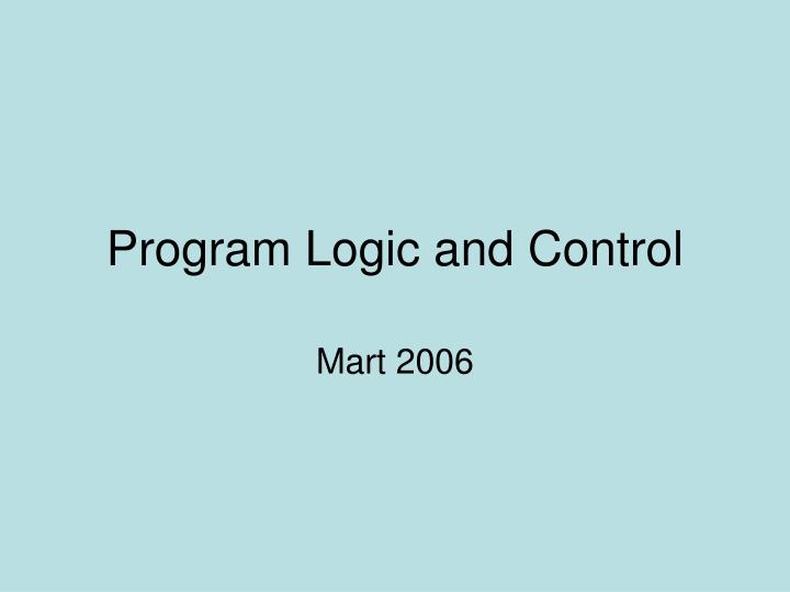 program logic and control