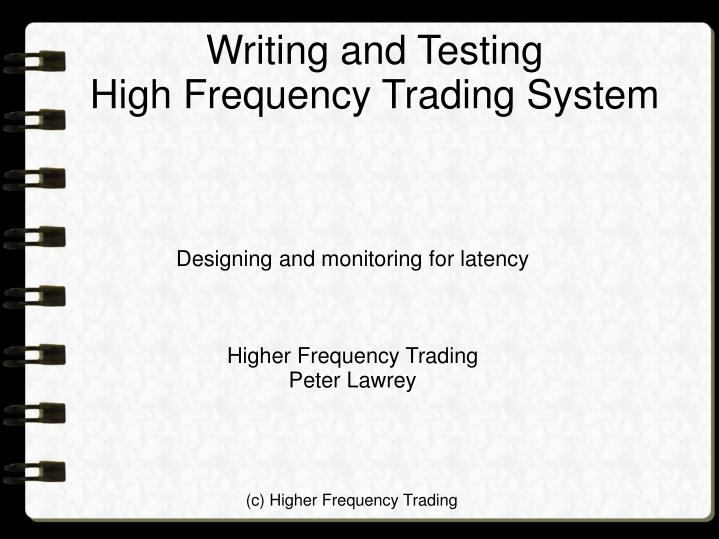 designing and monitoring for latency higher frequency trading peter lawrey