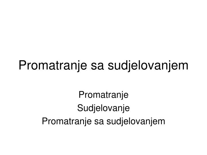 promatranje sa sudjelovanjem