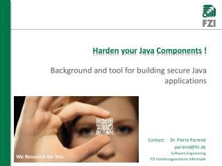 Harden your Java Components !