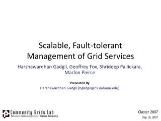 Scalable, Fault-tolerant Management of Grid Services