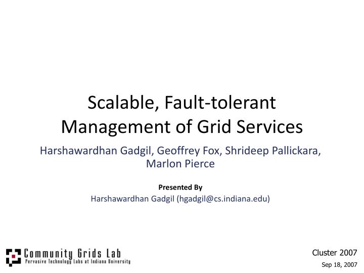 scalable fault tolerant management of grid services