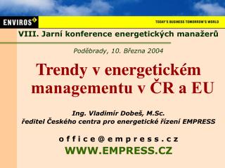 VIII. Jarn í konference energetických manažerů Poděbrady, 10. Března 2004