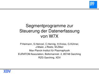 Segmentprogramme zur Steuerung der Datenerfassung von W7X