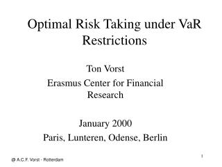 Optimal Risk Taking under VaR Restrictions