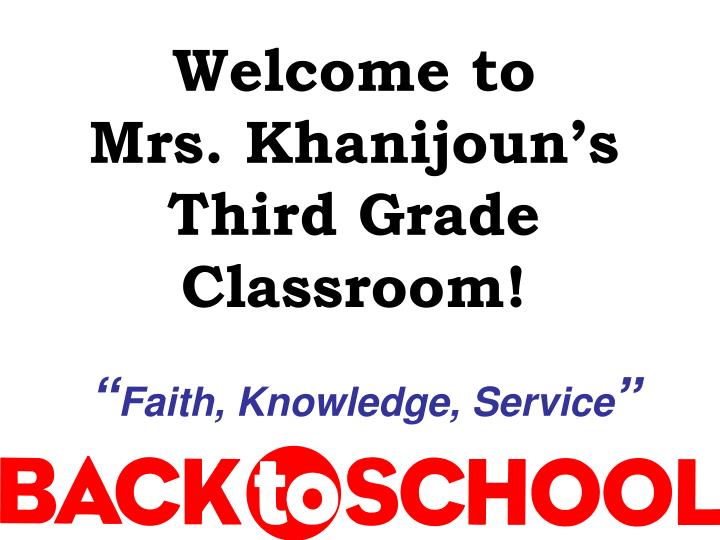 welcome to mrs khanijoun s third grade classroom