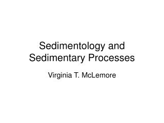 Sedimentology and Sedimentary Processes